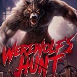Serunya Petualangan di Werewolf’s Hunt Slot PG Soft!